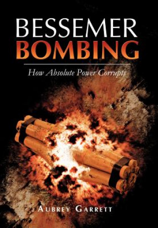 Kniha Bessemer Bombing Aubrey Garrett