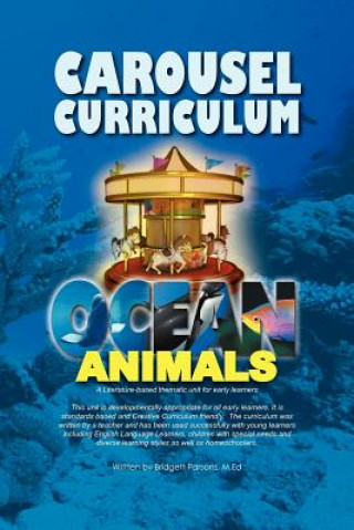Kniha Carousel Curriculum Ocean Animals Bridgett M Ed Parsons