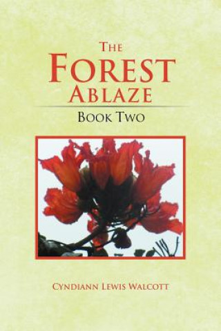 Книга Forest Ablaze Cyndiann Lewis Walcott