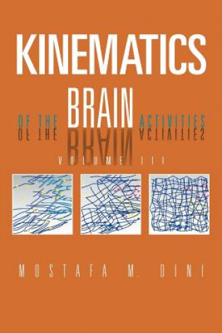 Carte Kinematics Of The Brain Activities Mostafa M Dini