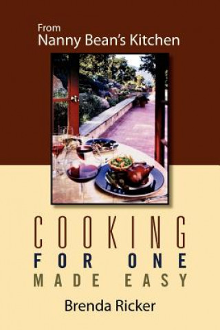 Carte Cooking for One Made Easy Brenda Ricker