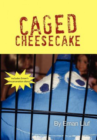 Livre Caged Cheesecake Eman Lluf