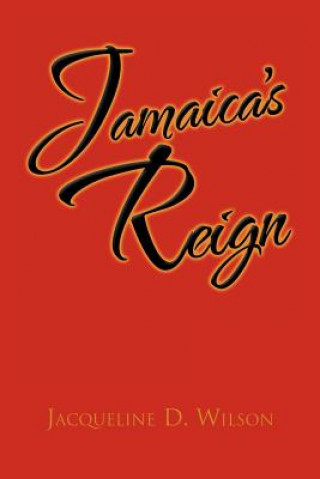 Книга Jamaica's Reign Jacqueline D Wilson