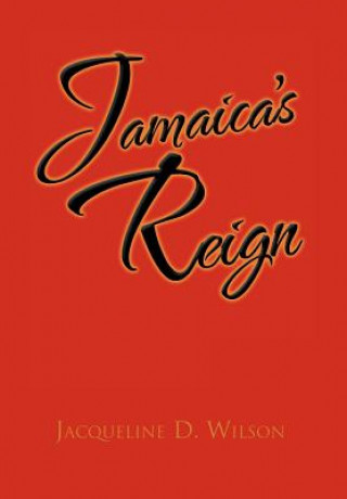 Carte Jamaica's Reign Jacqueline D Wilson