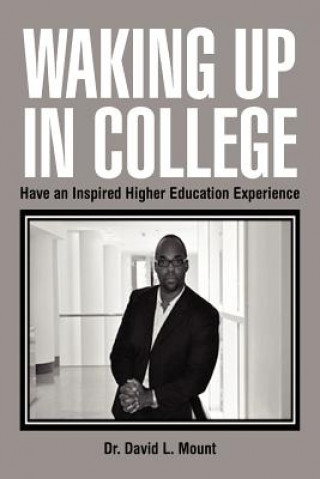 Livre Waking Up in College Dr David L Mount