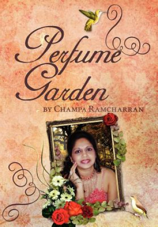 Livre Perfume Garden Champa Ramcharran