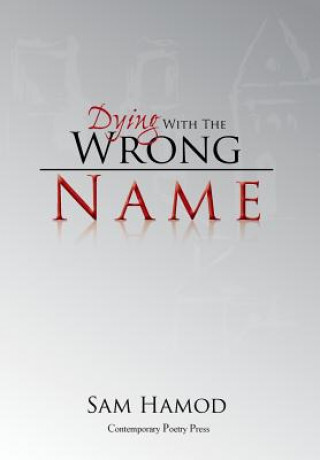 Libro Dying with the Wrong Name Sam Hamod