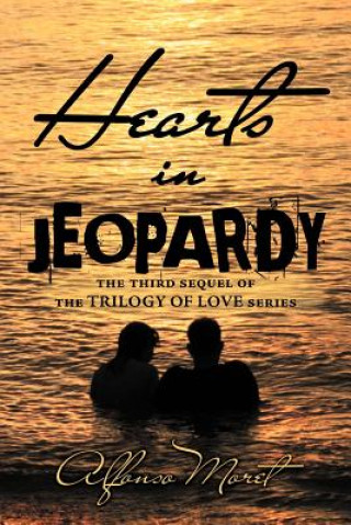 Книга Hearts in Jeopardy Alfonso Moret