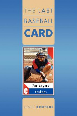 Kniha Last Baseball Card Renee Krotche