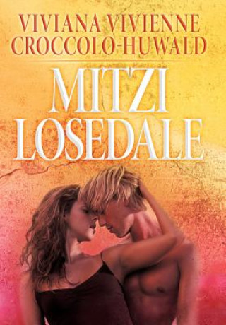 Knjiga Mitzi Losedale Viviana Vivienne Croccolo-Huwald