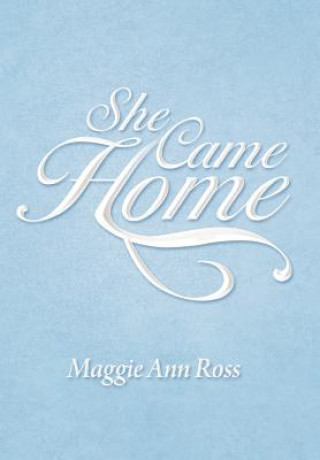 Książka She Came Home Maggie Ann Ross