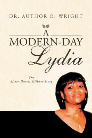 Книга Modern-Day Lydia Dr Arthur O Wright