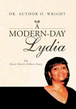 Kniha Modern-Day Lydia Dr Arthur O Wright