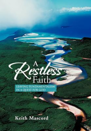 Βιβλίο Restless Faith Keith Mascord