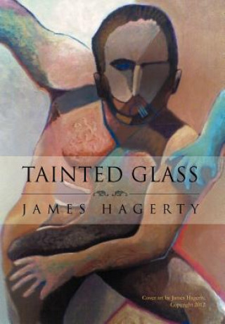 Könyv Tainted Glass James Hagerty