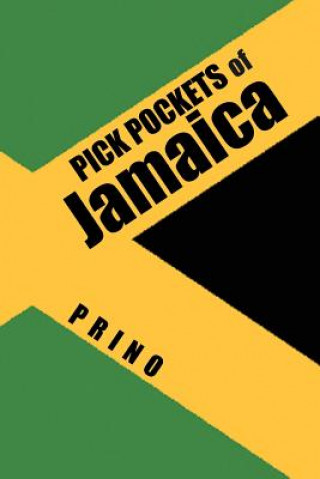Könyv Pick Pockets of Jamaica Prino