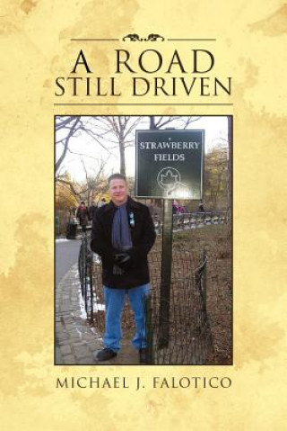 Knjiga Road Still Driven Michael J Falotico