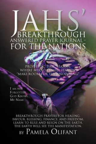 Kniha Jah's Breakthrough Prayer Journal For the Nations Pamela Olifant