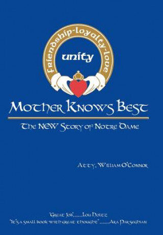 Könyv Mother Knows Best - The New Story of Notre Dame Atty William O'Connor