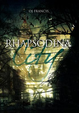 Buch Rhapsodina City Oj Francis