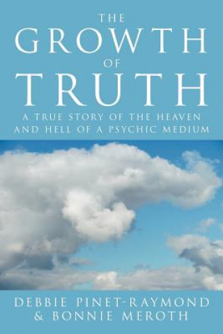 Kniha Growth of Truth Debbie Raymond-Pinet