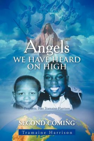 Knjiga Angels We Have Heard On High Tramaine Harrison