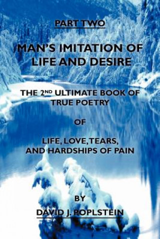 Könyv Man's Imitation of Life and Desire David J Poplstein
