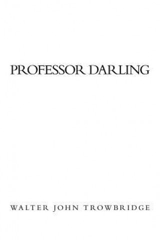 Carte Professor Darling Walter John Trowbridge