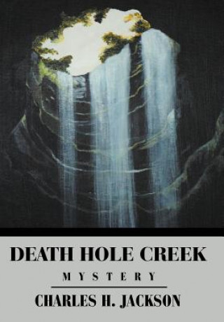 Książka Death Hole Creek Charles H Jackson