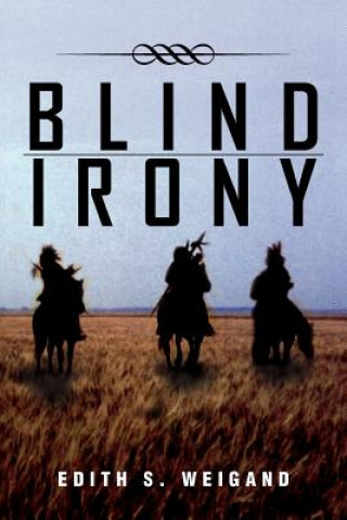 Książka Blind Irony Edith S Weigand