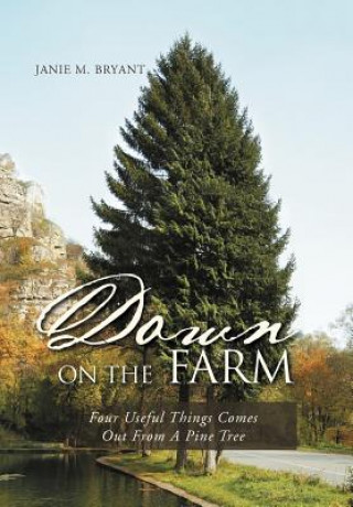 Kniha Down on the Farm Janie M Bryant
