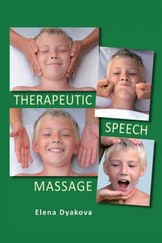 Kniha Therapeutic Speech Massage Elena Dyakova