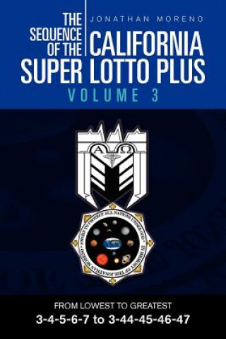 Carte Sequence of the California Super Lotto Plus Volume 3 Jonathan Moreno