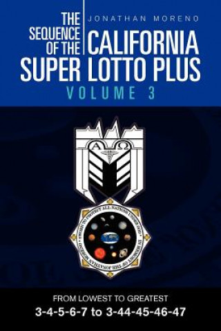 Knjiga Sequence of the California Super Lotto Plus Volume 3 Jonathan Moreno