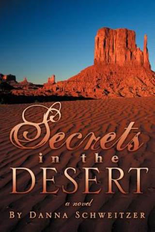 Kniha Secrets in the Desert Danna Schweitzer