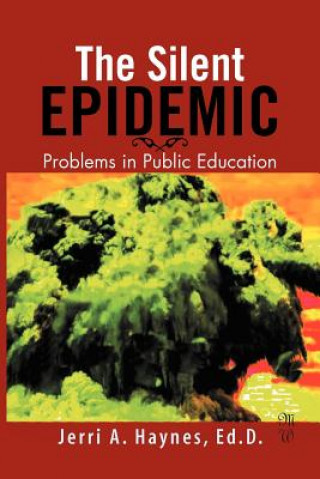 Kniha Silent Epidemic Jerri A Ed D Haynes