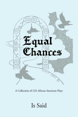 Livre Equal Chances Is Said