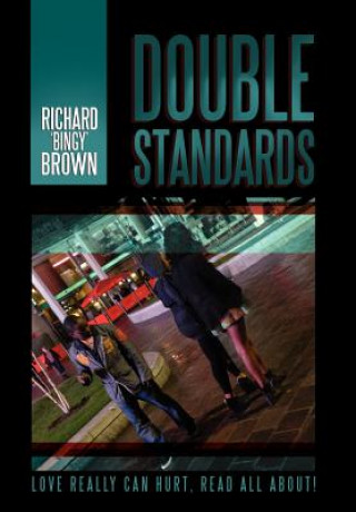 Knjiga Double Standards Richard ''Bingy'' Brown