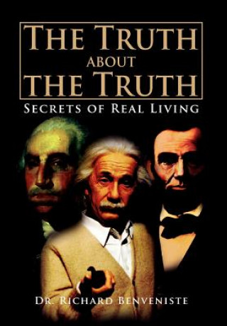 Книга Truth about the Truth Dr Richard Benveniste