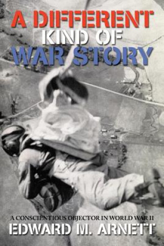 Könyv Different Kind of War Story Edward M Arnett