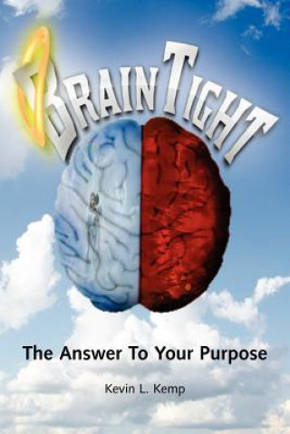 Könyv Brain Tight Kevin L Kemp