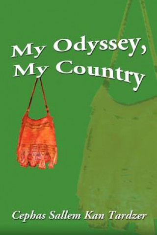 Book My Odyssey, My Country Cephas Sallem Kan Tardzer