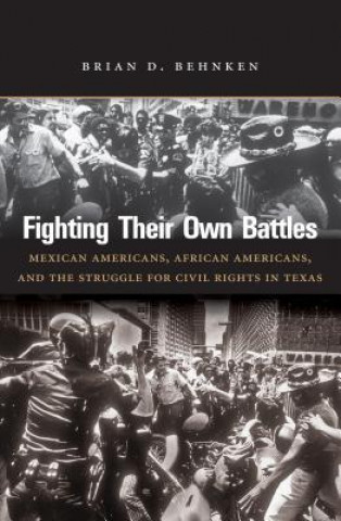 Knjiga Fighting Their Own Battles Brian D. Behnken
