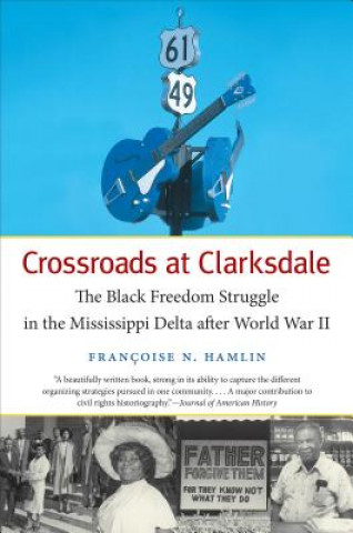 Knjiga Crossroads at Clarksdale Franoise N. Hamlin