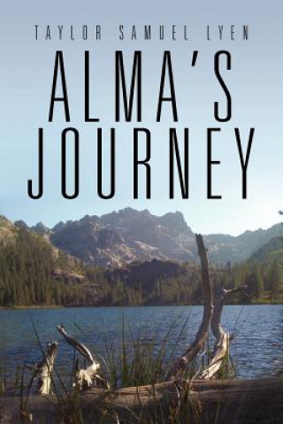 Kniha Alma's Journey Taylor Samuel Lyen