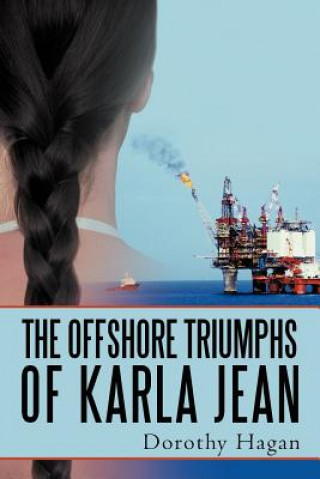 Книга Offshore Triumphs of Karla Jean Dorothy Hagan