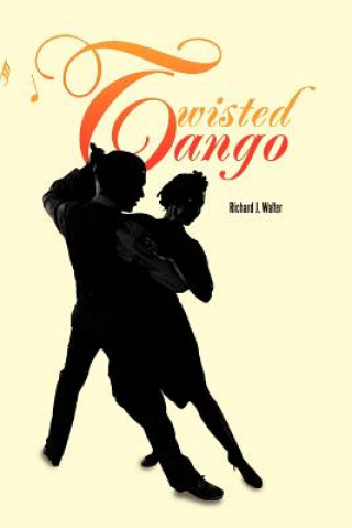 Kniha Twisted Tango Walter