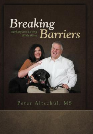 Livre Breaking Barriers Peter Altschul MS