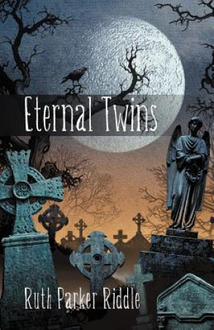 Книга Eternal Twins Ruth Parker Riddle