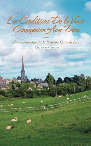 Kniha Les Conditions de La Vraie Communion Avec Dieu R V Bethy Germain